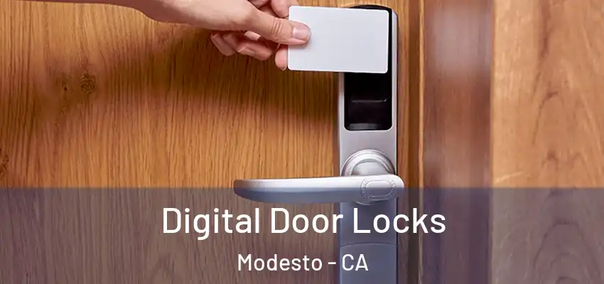 Digital Door Locks Modesto - CA
