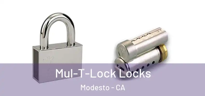 Mul-T-Lock Locks Modesto - CA