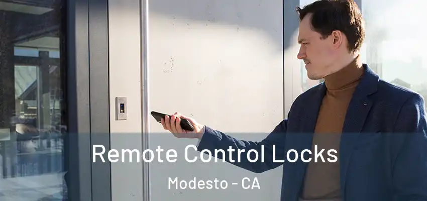  Remote Control Locks Modesto - CA