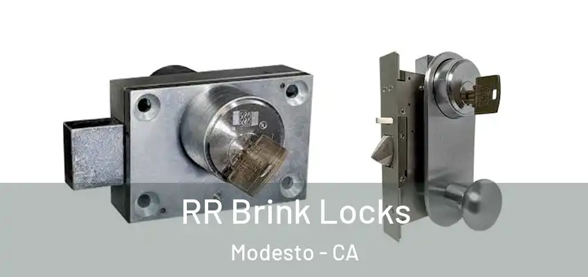 RR Brink Locks Modesto - CA